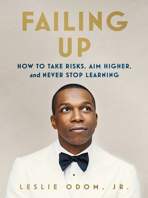 Title details for Failing Up by Leslie Odom, Jr. - Available